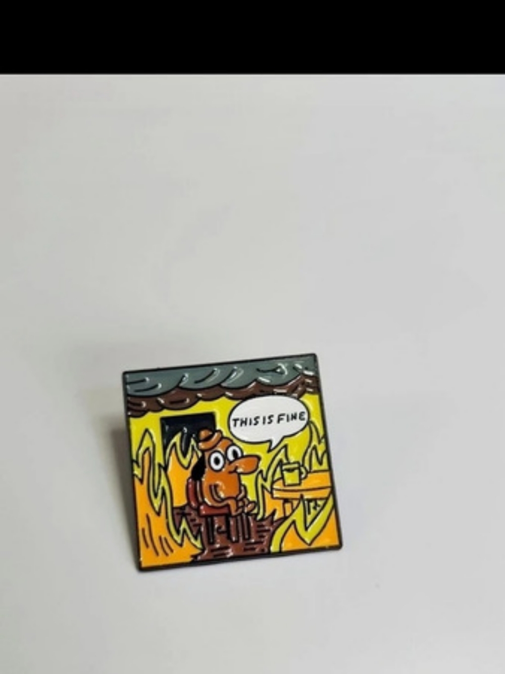 This Is Fine Meme Lapel Pin Dog In Burning Room